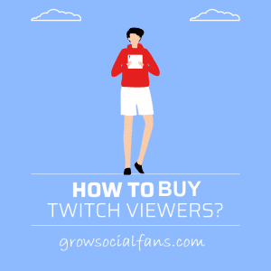 How to Buy Twitch Viewers