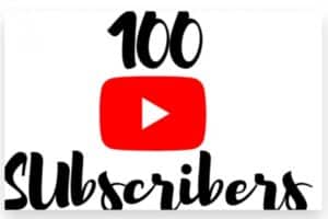 how to get 100 subscribers on youtube