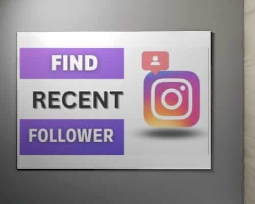 How to Find Recent Followers on Instagram: A Comprehensive Guide